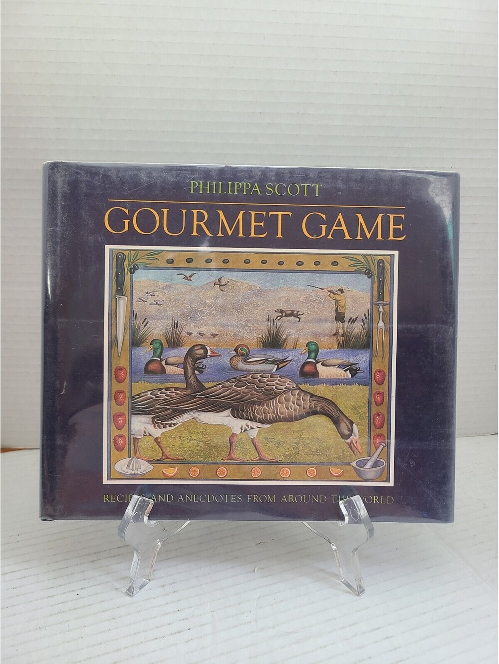 Gourmet Game: Recipes and Anecdotes From Around The World Phillippa Scott